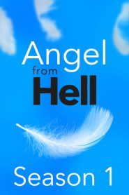 Angel from Hell: Season 1