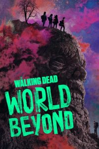 The Walking Dead World Beyond | O2tvseries